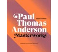 Paul Thomas Anderson: masterworks