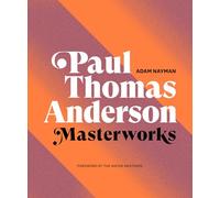 Paul Thomas Anderson: masterworks