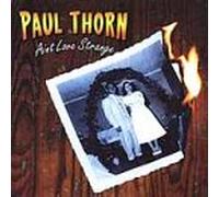 Paul Thorn - Ain't Love Strange