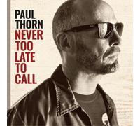 Paul Thorn Never Too Late to Call (CD) Album (Importación USA)