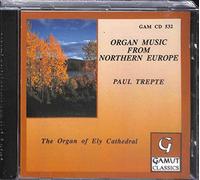 Paul Trepte: The Organ of Ely Cathedral-Organ Music From Northern Europe