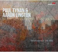 Paul Tynan - Paul Tynan & Aaron Lington : Biocoastal Collective, Chapter Six.