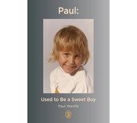 Paul - Used To Be A Sweet Boy