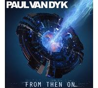 PAUL VAN DYK - FROM THEN ON