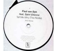 Paul van Dyk - Paul van Dyk & Saint Etienne - Tell Me Why (The Riddle) - Deviant Records