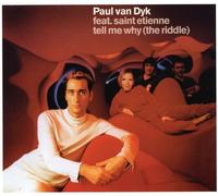 Paul Van Dyk - Tell Me Why (The Riddle)