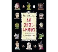 Paul van Loon Das Gruselhandbuch: Ein Ratgeber für schaurige Stunden (Tapa dura)