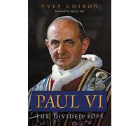 Paul VI: The Divided Pope