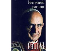 Paul VI: Une pensée par jour