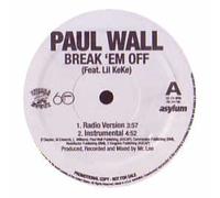 PAUL WALL FEAT. LIL KEKE - PAUL WALL FEAT. LIL KEKE / BREAK 'EM OFF