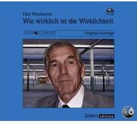 Paul Watzlawick: Wie wirklich ist die Wirklichkeit - 1192C