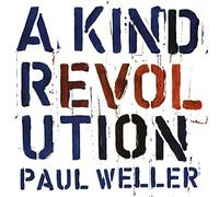 Paul Weller - A Kind Revolution [Vinilo]