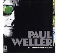Paul Weller - All I Wanna Do/Push It Along [Vinilo]