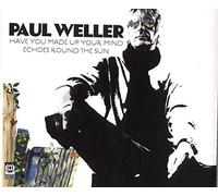 Paul Weller - Have You Made Up Your Mind/Ech