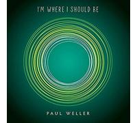Paul Weller - I'm Where I Should Be [Vinilo]