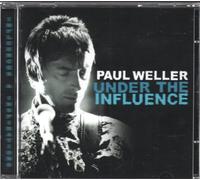 Paul Weller - Under the Influence: Paul Weller