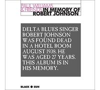 Paul Williams and Friends - In Memory of Robert Johnson