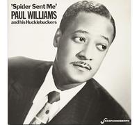 Paul Williams and his Hucklebuckers - WILLIAMS, Paul Spider Sent Me (1947-51)