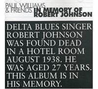 Paul Williams & Friends - In Memory of Robert Johnson