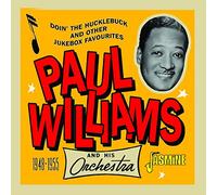 Williams, Paul & His Orchestra – Doin' the Hucklebuck and Other Jukebox Favourites 1948-1955