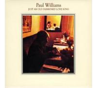 Paul Williams - Just An Old-Fashioned Love Song