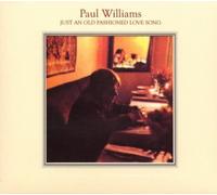 Paul Williams - Just an Old Fashioned Love Song [Import]