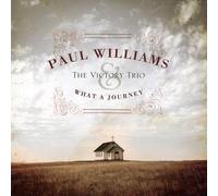 Paul Williams & the Victory Trio - What a Journey