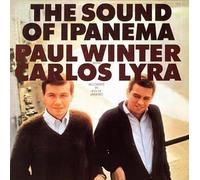 Paul Winter & Carlos Lyra - Sound of Ipanema, the [Reissue]