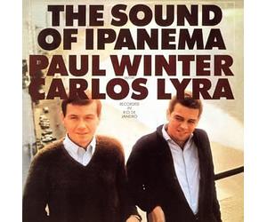 Paul Winter & Carlos Lyra - Sound of Ipanema, the [Reissue]