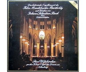 Paul Wisskirchen - Paul Wisskirchen an der Klais-Orgel des Domes zu Altenberg: Das historische Orgelkonzert des Felix Mendelssohn-Bartholdy mit Werken von Johann Sebastian Bach - eine Dokumentation [Vinyl Schallplatte] [2 LP Box-Set]