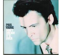 PAUL YOUNG - DON'T DREAM IT'S OVER 7 INCH (7" VINYL 45) DUTCH COLUMBIA 1991