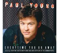 Paul Young - Everytime You Go Away