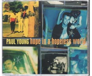 Paul Young - Hope in a hopeless world [Single-CD]