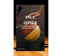 Paul Zipser: Die Reise eines vielseitigen Spielers und Anführers