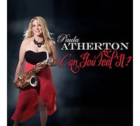 Paula Atherton - Can You Feel It?