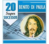 Paula, Benito di - 20 Super Sucessos