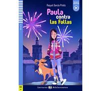 Paula contra las fallas – Lecturas ELI Adolescentes – Nivel 2 – ELI