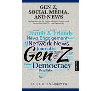 Paula M. Poindexter Gen Z, Social Media, and News (Tapa dura)