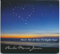 Paula Marie Jones - Meet Me at the Twilight Star