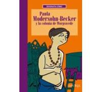 Paula Modersohn-Becker Y La Colonia De Worpswede