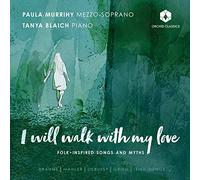 Murrihy,Paula - I Will Walk with My Love