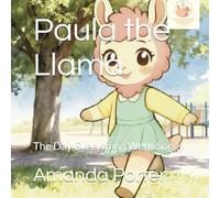 Paula the Llama: The Day Everything Went Soggy (The Meadow Friends Series)