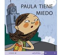 Paula Tiene Miedo (Leemos: D), Vol.6