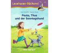 Paula, Titus und der Sonntagshund: Schulausgabe