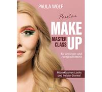 Paula Wolf Paulas Make-up-Masterclass (Tapa dura)