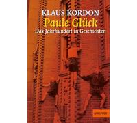 Paule Glück: Das Jahrhundert in Geschichten: 339