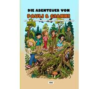 Pauli & Gianni: Band V - Das Geheimnis des flüsternden Waldes