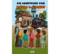Pauli & Gianni: Band VI - Das Geheimnis des alten Bahnhofs