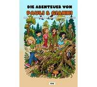 Pauli & Gianni: Das Geheimnis des flüsternden Waldes