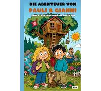 Pauli & Gianni: Zwei Freunde, tausend Abenteuer
